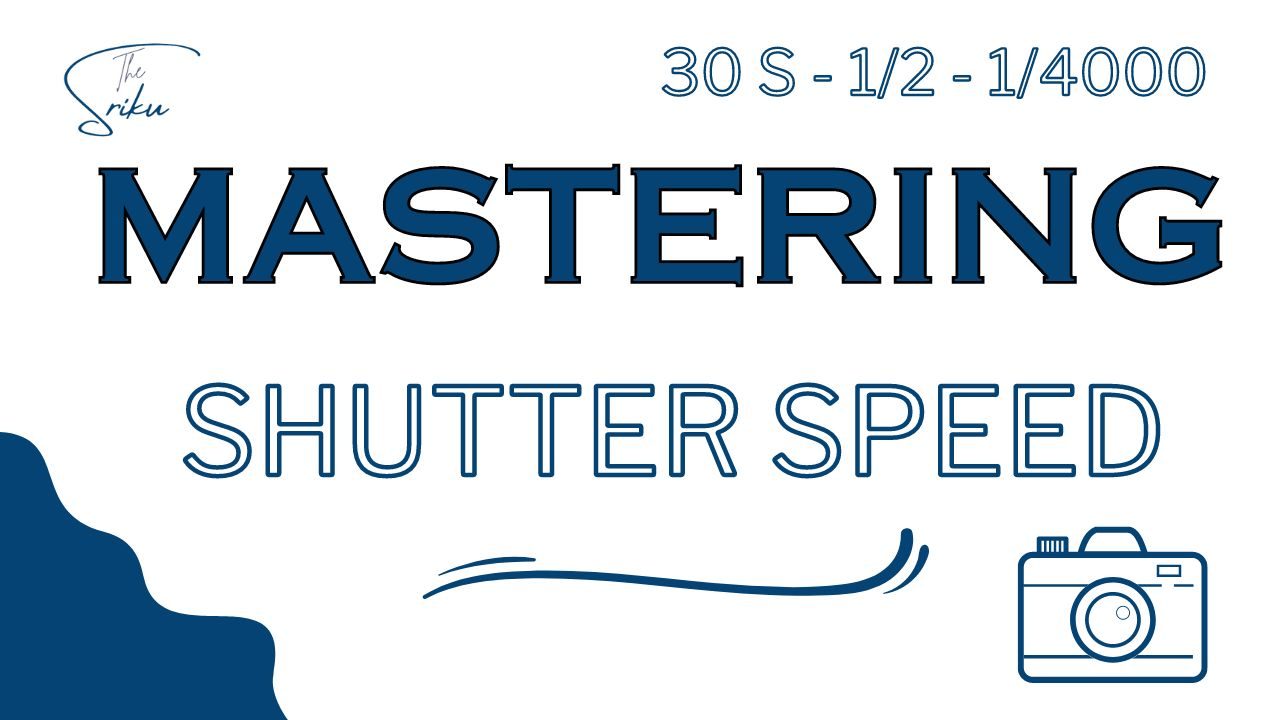 mastering shutter speed