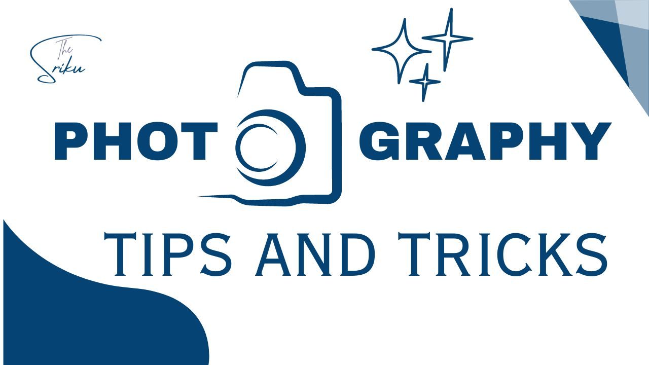 photography tips and tricks photography tips and tricks